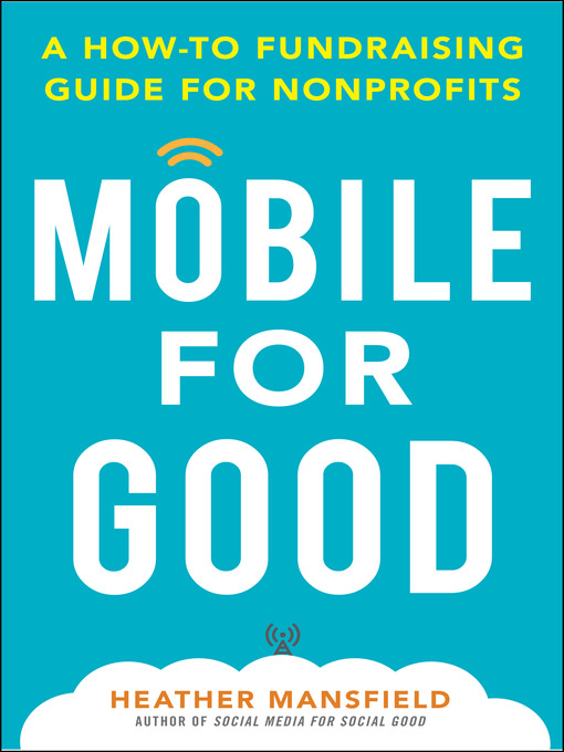 Title details for Mobile for Good by Heather Mansfield - Available
